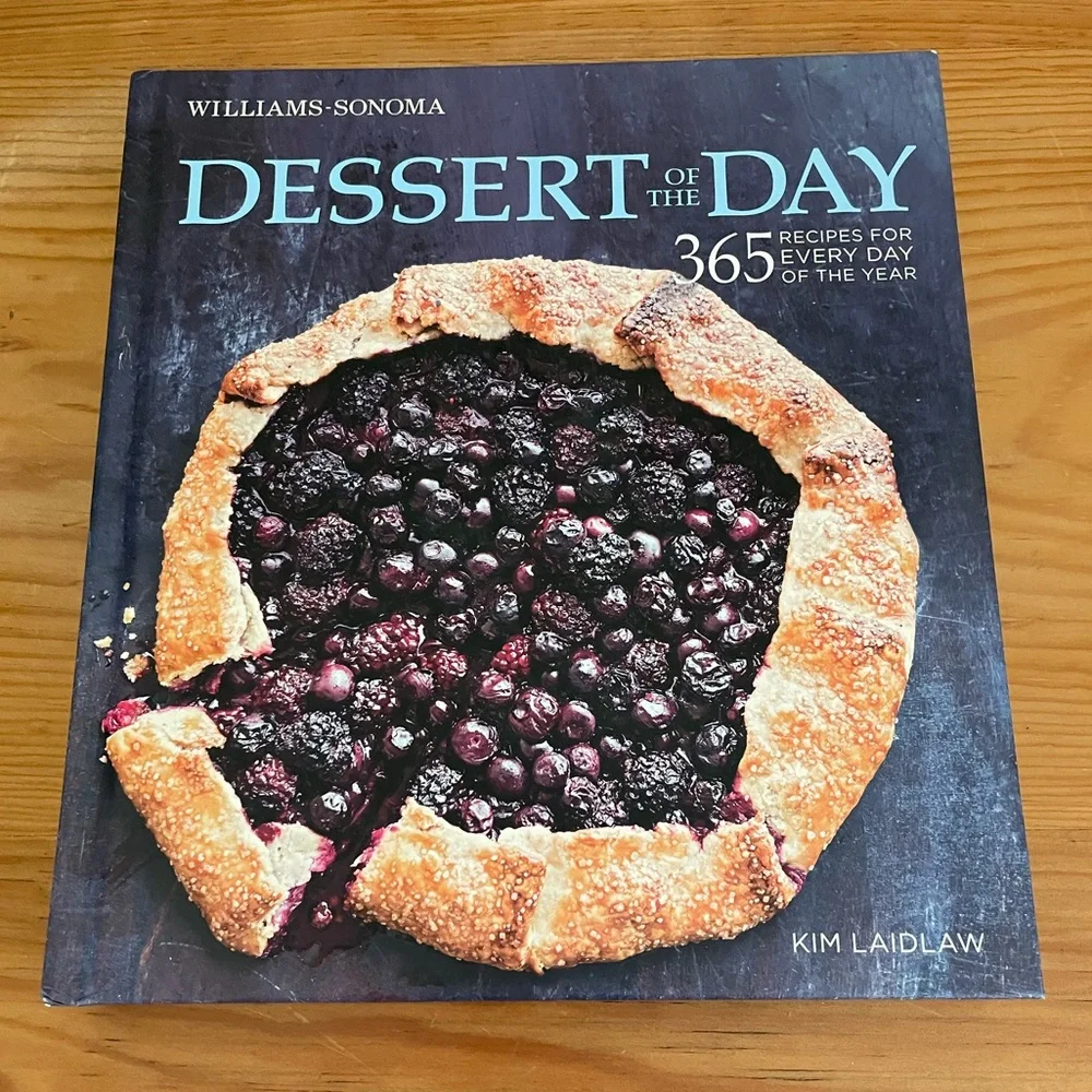 Williams Sonoma Dessert of The Day Cookbook